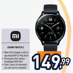 Unieuro XIAOMI WATCH 2 offerta