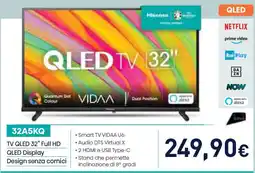 Unieuro Hisense 32A5KQ TV QLED 32" Full HD QLED Display offerta