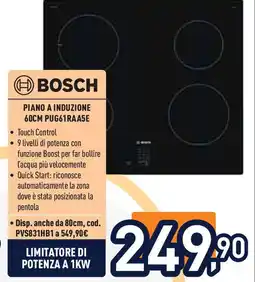 Unieuro BOSCH PIANO A INDUZIONE 60CM PUG61RAA5E offerta