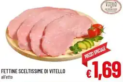 A&O Fettine sceltissime di vitello offerta