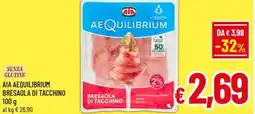 A&O Aia aequilibrium bresaola di tacchino offerta