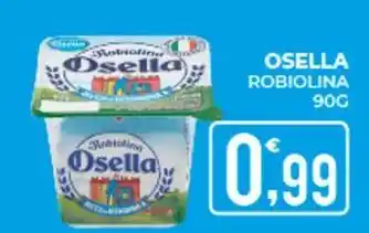 Eté OSELLA robiolina offerta