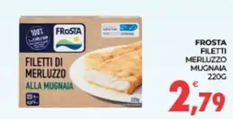 Eté FROSTA filetti merluzzo mugnaia offerta