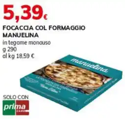 Basko Focaccia col formaggio manuelina offerta