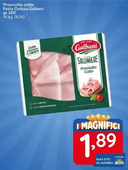 Famila Prosciutto cotto Fetta Golosa Galbani offerta