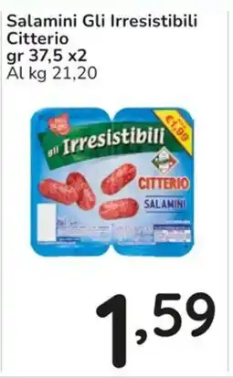 Famila Salamini Gli Irresistibili Citterio offerta