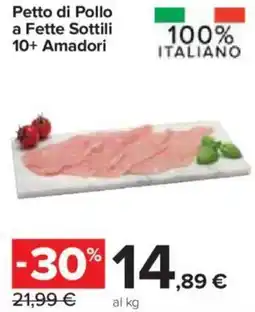 Petto di Pollo a Fette Sottili 10+ Amadori