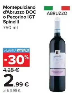 Carrefour Express Montepulciano d'Abruzzo DOC o Pecorino IGT Spinelli offerta