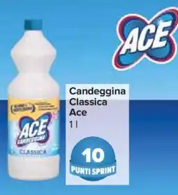Carrefour Express Candeggina Classica Ace offerta