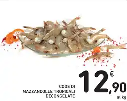 Spazio Conad Code di mazzancolle tropicali decongelate offerta