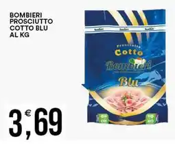 Vantaggio Cash&Carry Bombieri prosciutto cotto blu offerta