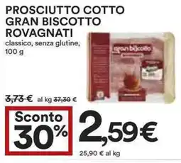 Coop Superstore Prosciutto cotto gran biscotto ROVAGNATI offerta