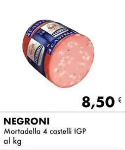 Iper Tosano NEGRONI Mortadella 4 castelli IGP offerta