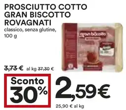 Coop Prosciutto cotto gran biscotto ROVAGNATI offerta