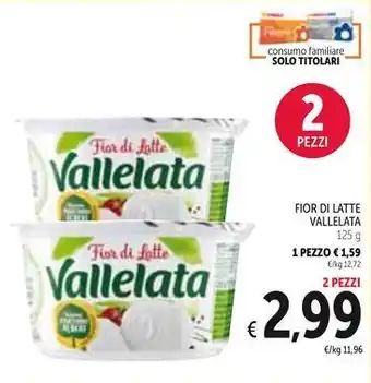 Spazio Conad Fior di latte VALLELATA offerta