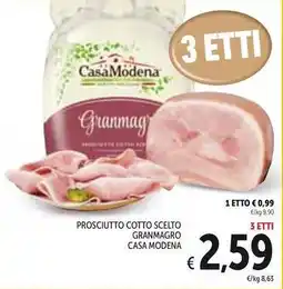 Spazio Conad Prosciutto cotto scelto granmagro CASA MODENA offerta