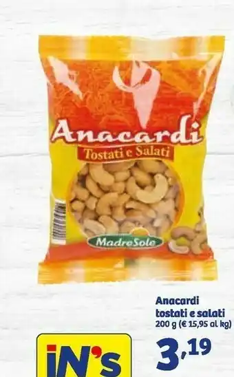 In'S Mercato Anacardi tostati e salati 200 g(ml) offerta