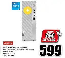MediaWorld Lenovo Desktop IdeaCentre 14IRR offerta