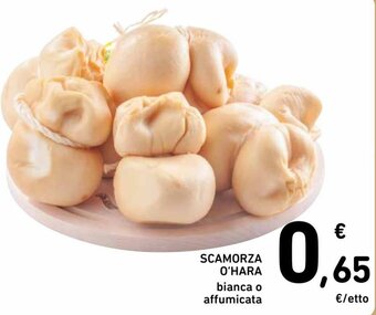 Spazio Conad Scamorza O'Hara offerta