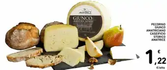 Spazio Conad Amatrice Pecorino Giunco Amatriciano Caseificio Storico offerta