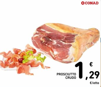 Spazio Conad Prosciutto Crudo offerta