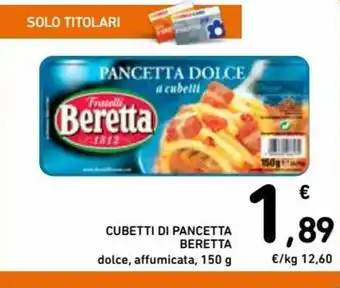 Spazio Conad Beretta Cubetti di Pancetta 150g offerta