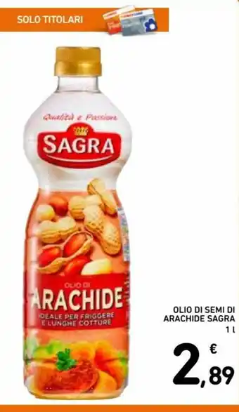 Spazio Conad Sagra Olio di Semi di Arachide 1L offerta