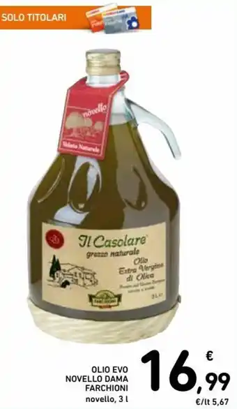 Spazio Conad Olio Evo Novello Dama Farchioni 3L offerta