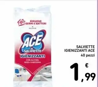 Spazio Conad Ace Salviette Igienizzanti 40 pezzi offerta
