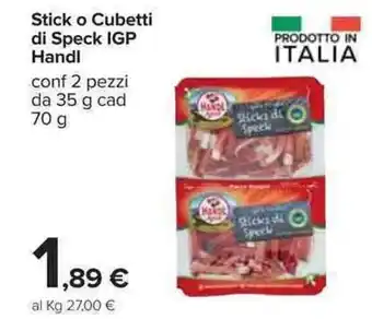 Carrefour Handl Stick o Cubetti di Speck IGP 70 g offerta