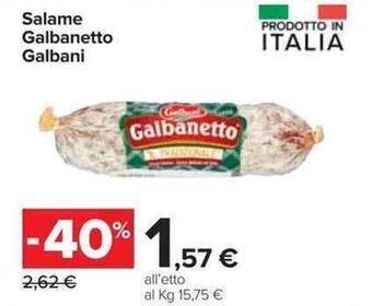 Carrefour Galbani Salame Galbanetto offerta