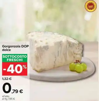 Carrefour Gorgonzola DOP dolce offerta