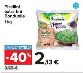 Carrefour Bonduelle Pisellini extra fini 1 kg offerta