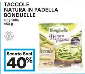 Coop Taccole natura in padella BONDUELLE offerta