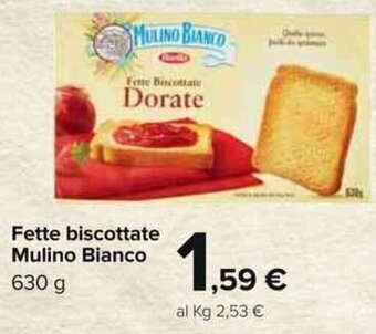 Carrefour Mulino Bianco Fette Biscottate 630 g offerta