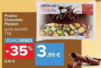 Carrefour Praline Chocolate Passion 1 kg offerta