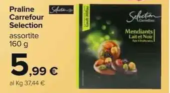 Carrefour Praline Carrefour Selection 160 g offerta