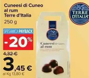 Carrefour Terre d'Italia Cuneesi di Cuneo al rum 250 g offerta