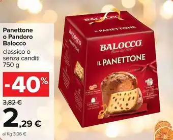 Carrefour Balocco Panettone o Pandoro 750 g offerta
