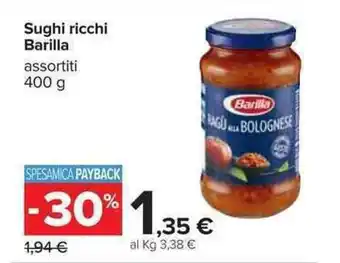 Carrefour Barilla Sughi ricchi 400g offerta