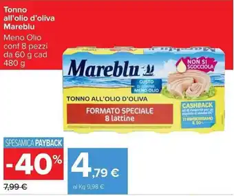 Carrefour Mareblu Tonno all'olio d'oliva 8 pezzi 60g cad 480g offerta