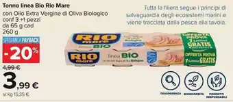 Carrefour Rio Mare Tonno linea Bio 3+1 pezzi 65g cad 260g offerta