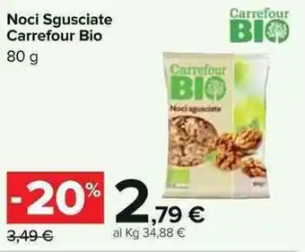Carrefour Carrefour Bio Noci Sgusciate 80g offerta