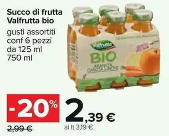 Carrefour Valfrutta bio succo di frutta 6 pezzi 125ml, 750ml offerta