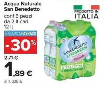 Carrefour San Benedetto Acqua Naturale 6 pezzi 2lt cad 12lt offerta