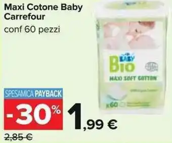 Carrefour Carrefour Maxi Cotone Baby 60 pezzi offerta