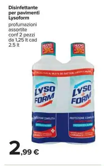 Carrefour Lysoform Disinfettante per pavimenti 2 pezzi 1,25lt cad 2,5lt offerta