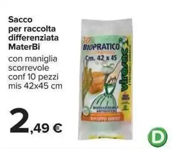 Carrefour MaterBi Sacco per raccolta differenziata 10 pezzi 42x45cm offerta