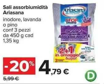 Carrefour Ariasana Sali assorbiumidità 3 pezzi 450g cad 1,35kg offerta