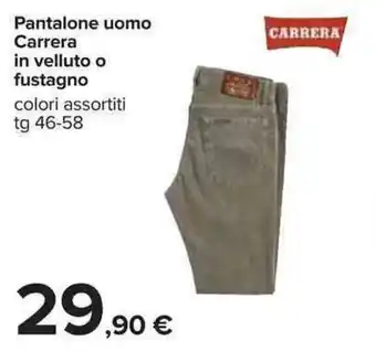 Carrefour Carrera Pantalone uomo in velluto o fustagno 46-58 offerta